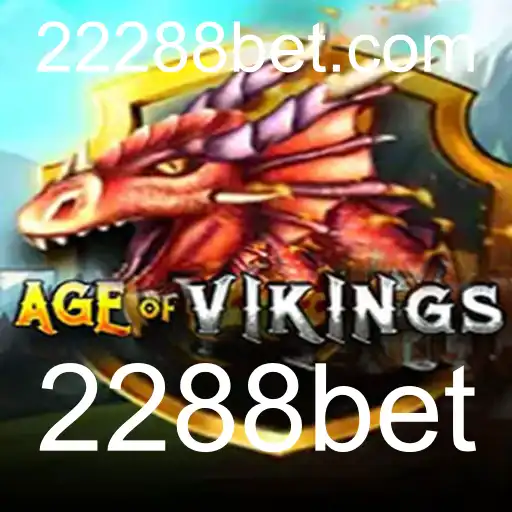 Descubra o Fascinante Mundo de AgeofViking e as Oportunidades com 2288bet